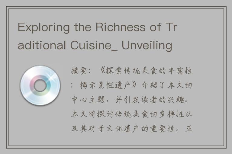 Exploring the Richness of Traditional Cuisine_ Unveiling the Culinary Heritage