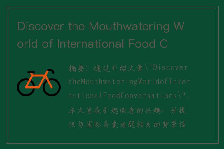 Discover the Mouthwatering World of International Food Conversations