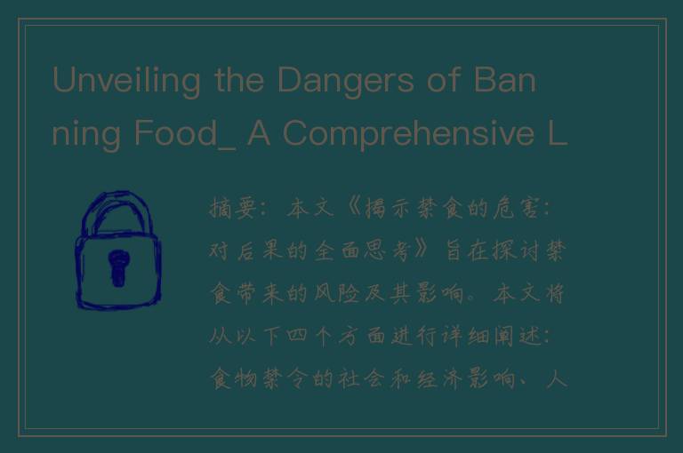 Unveiling the Dangers of Banning Food_ A Comprehensive Look into the Consequences